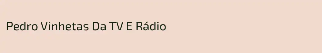 Pedro Vinhetas Da TV E Rádio